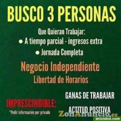 Buscamos 3 personas con ganas de trabajar