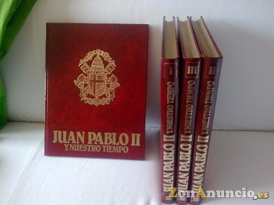 JUAN PABLO II , Y NUESTRO TIEMPO - 4 tomos