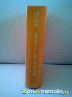 DIOS, EL MUNDO Y EL HOMBRE EN EL MENSAJE DE LA BIBLIA