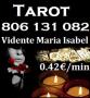 Venta de artículos de Ciencias ocultas: Tarot Vidente Maria Isabel 806 131 082 BARATO 0.42€/min.