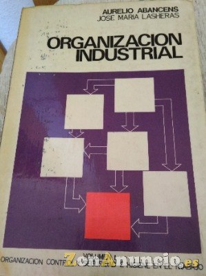 Organización Industrial – (Volúmenes I y II)