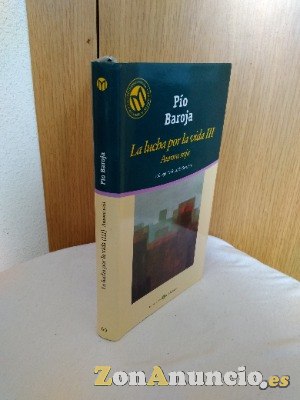 La Lucha por la vida II y III  de Pio Baroja
